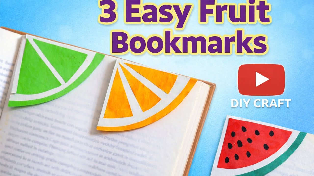 3 Easy Fruit Bookmarks | How to Make a Bookmark 