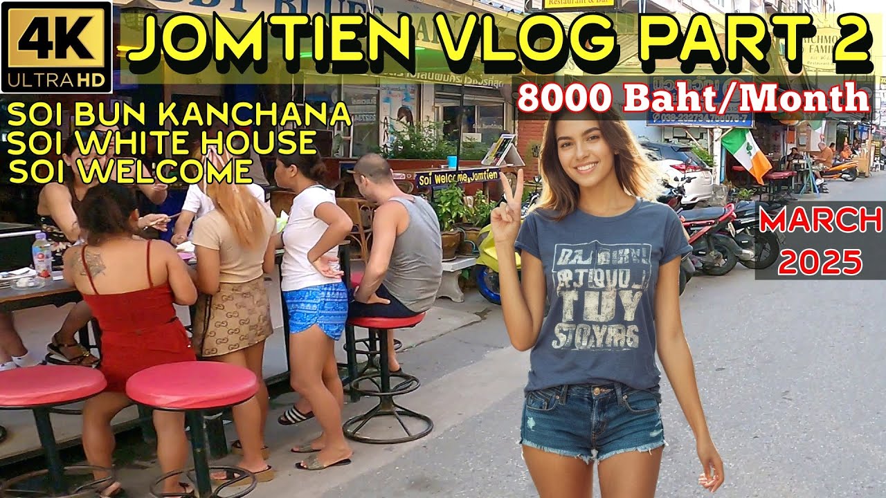 Jomtien Area Vlog for March Part 2   Soi White House   Soi Bun Kanchana   Soi Welcome   2025 Pattaya