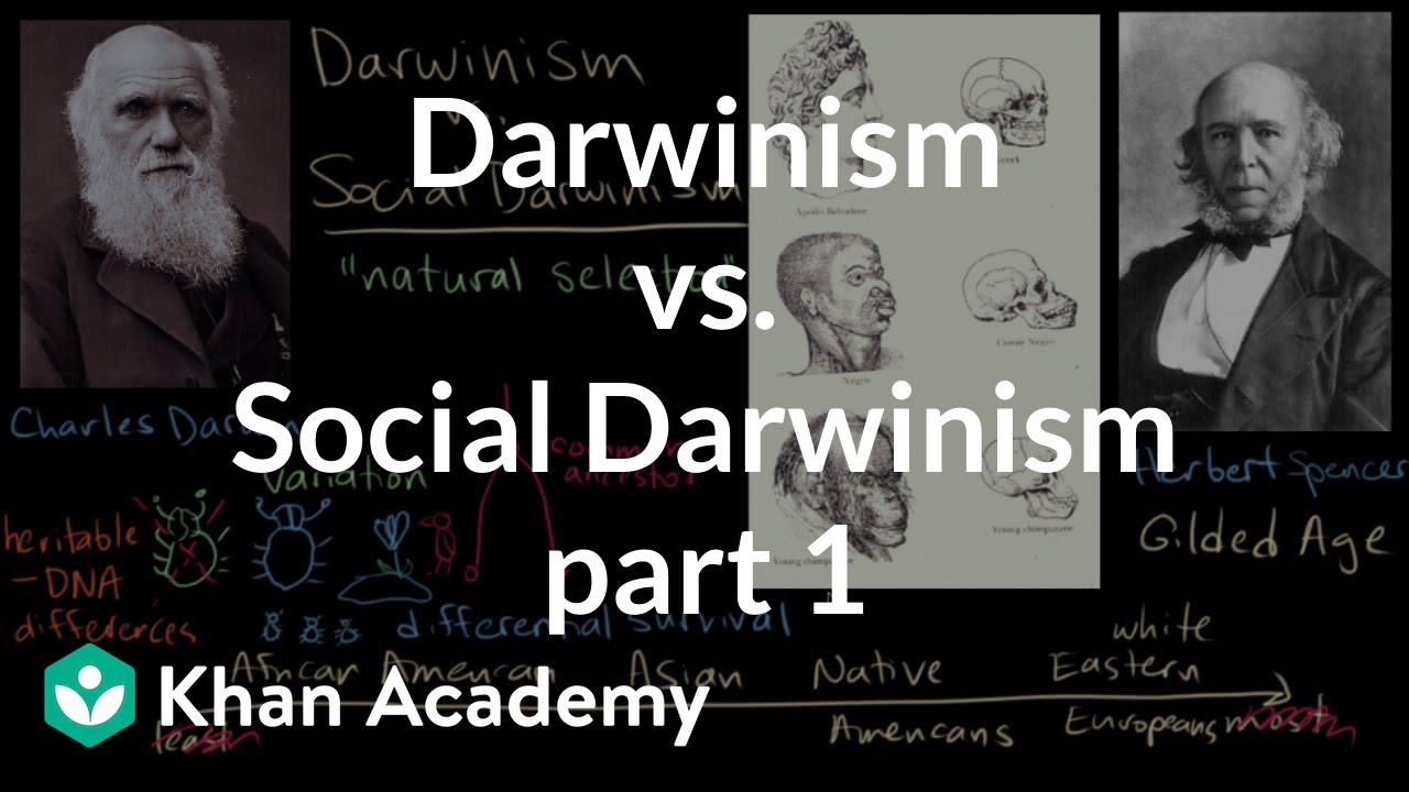 Darwinism vs. Social Darwinism part 1 | US History | Khan Academy