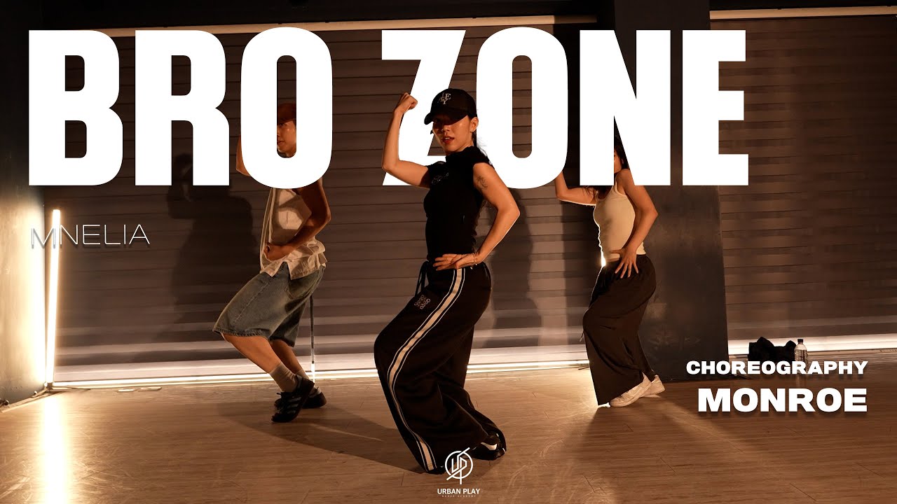 BROZONE - MNELIA I MONROE Choreography / Urban Play Dance Academy