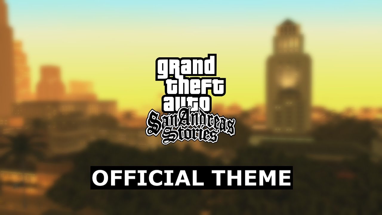 GTA San Andreas Stories | Official Theme song | SASquad