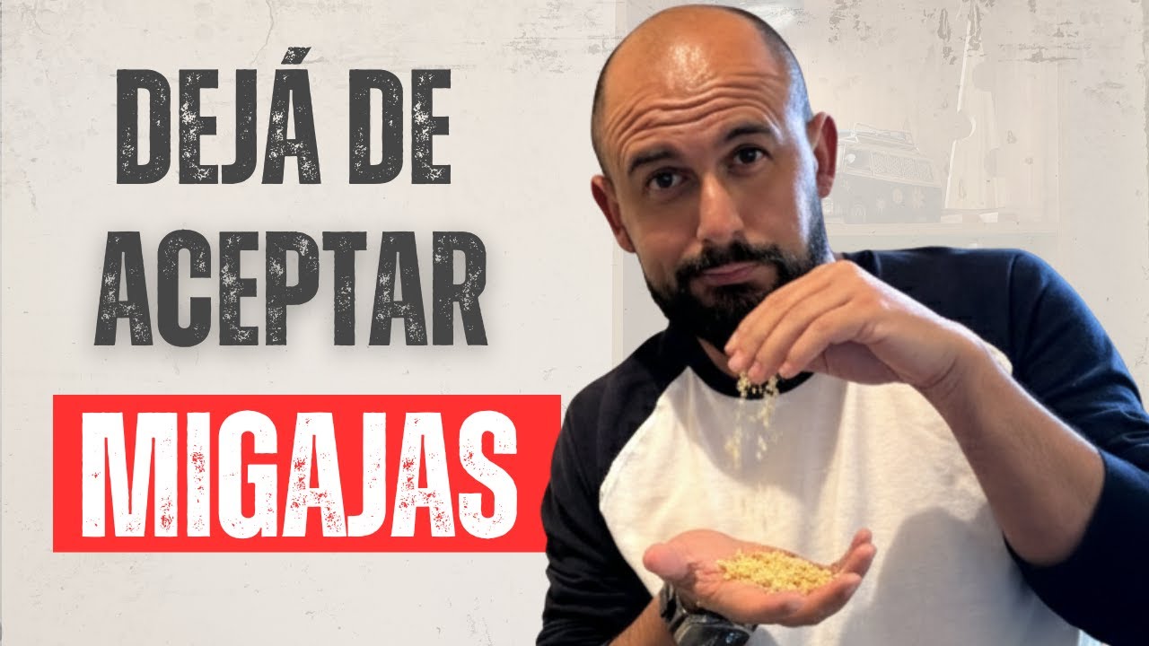 ¿Por qué aceptamos migajas y cómo dejar de hacerlo?