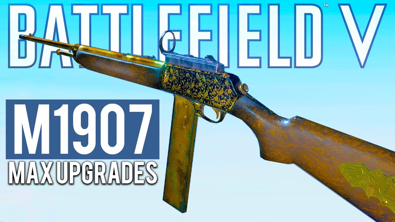 FULLY UPGRADED M1907 Battlefield 5