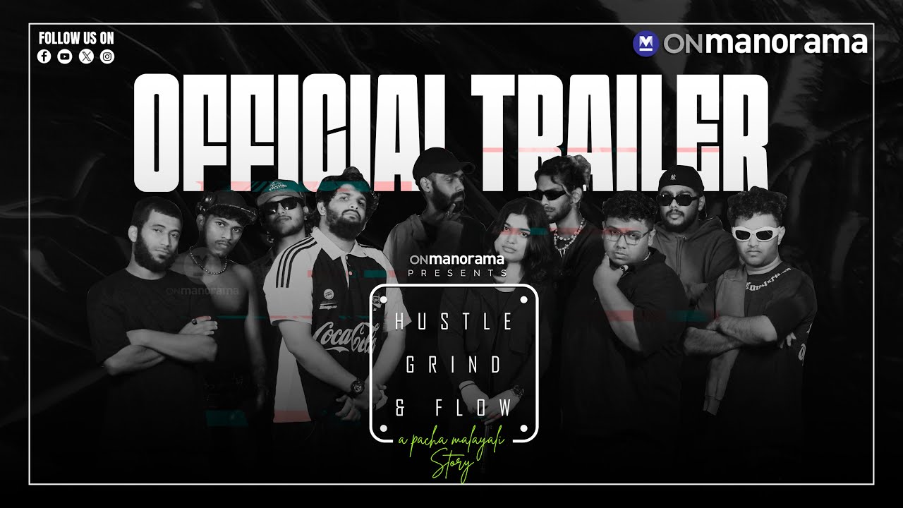 HUSTLE, GRIND & FLOW: A Pacha Malayali Story | Official Trailer | Onmanorama Feature Series