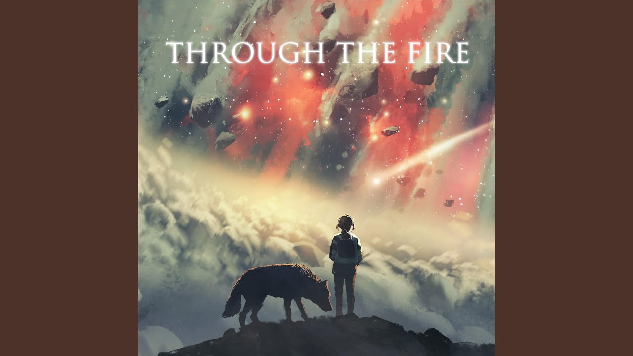 Through The Fire