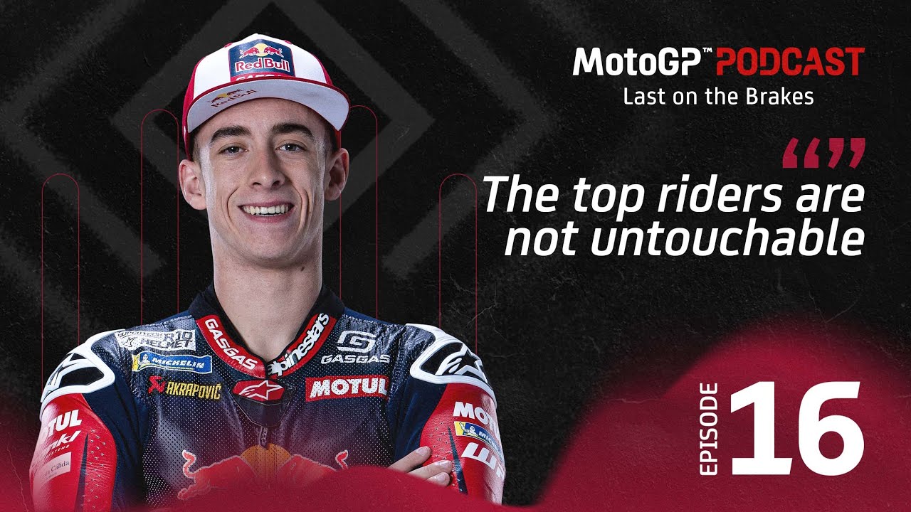 Last on the Brakes with Pedro Acosta 🎙️ | MotoGP™ Podcast