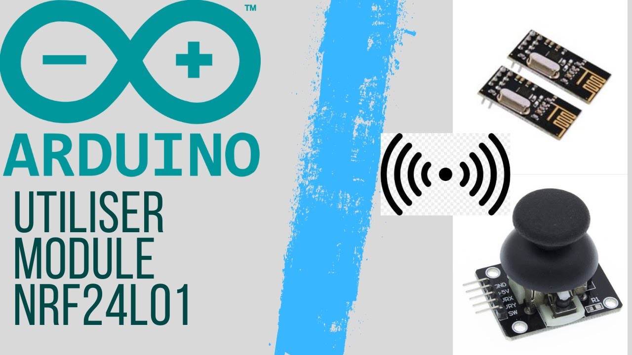 Communication sans fil avec les modules NRF24l01 | ARDUINO #29