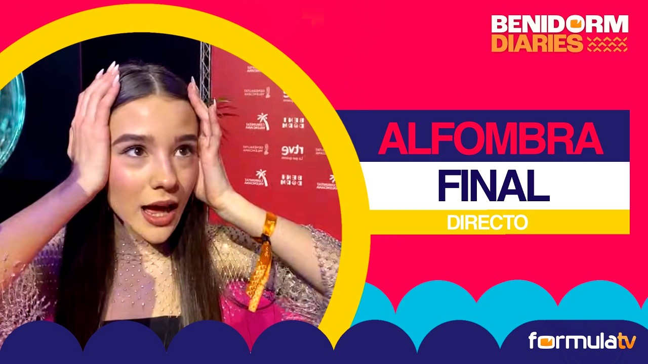 Alfombra de la GRAN FINAL del BENIDORM FEST 2026, en directo – Benidorm Diaries