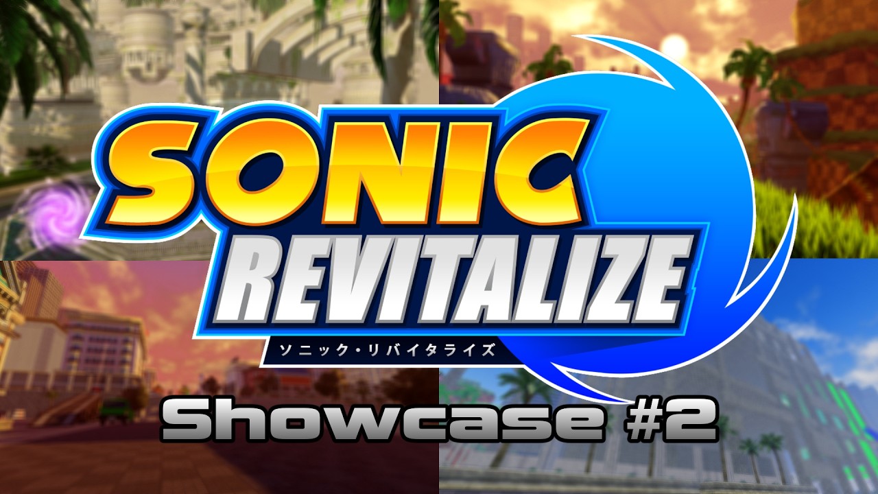 Sonic Revitalize Showcase #2