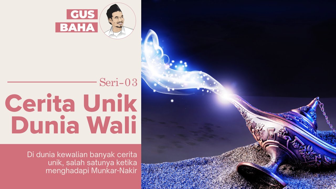 Gus Baha Membocorkan Cerita Unik Dunia Kewalian