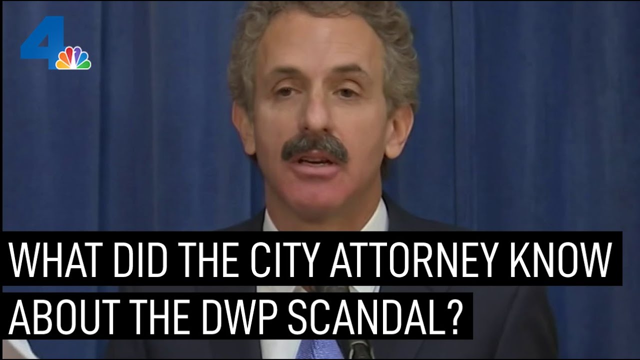 DWP Scandal: What Did the Los Angeles City Attorney Know? | NBCLA