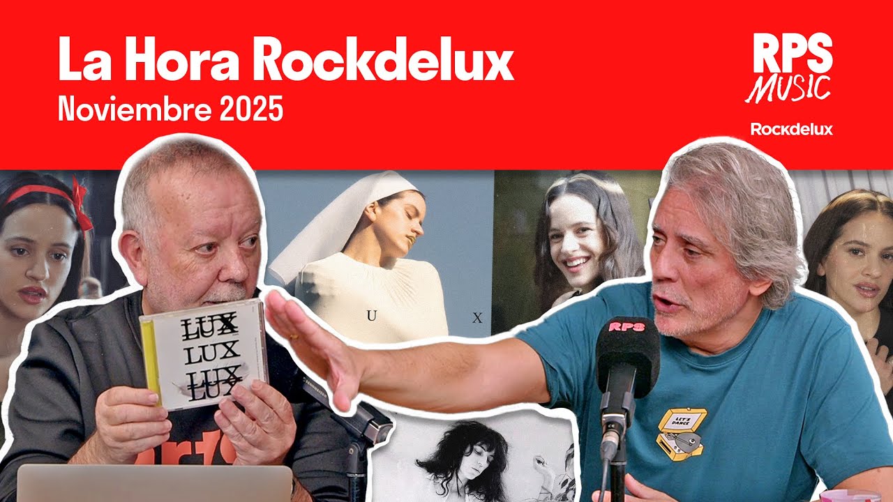 Iluminados por la LUX de ROSAL&Iacute;A | &ldquo;La Hora Rockdelux&rdquo; Noviembre 2025 #rosalia #lux #rockdelux