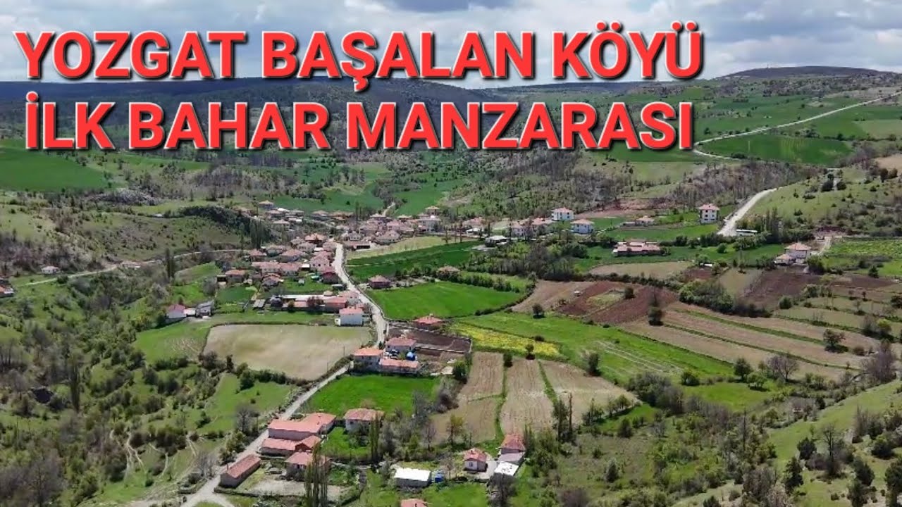 BAŞALAN KÖYÜ  YOZGAT ÇEKEREK DRON MANZARASI
