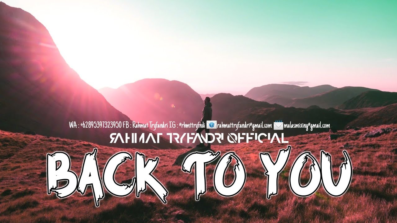 Rahmat Tryfandri - Back To You (SimpleFvnky) RadMusic
