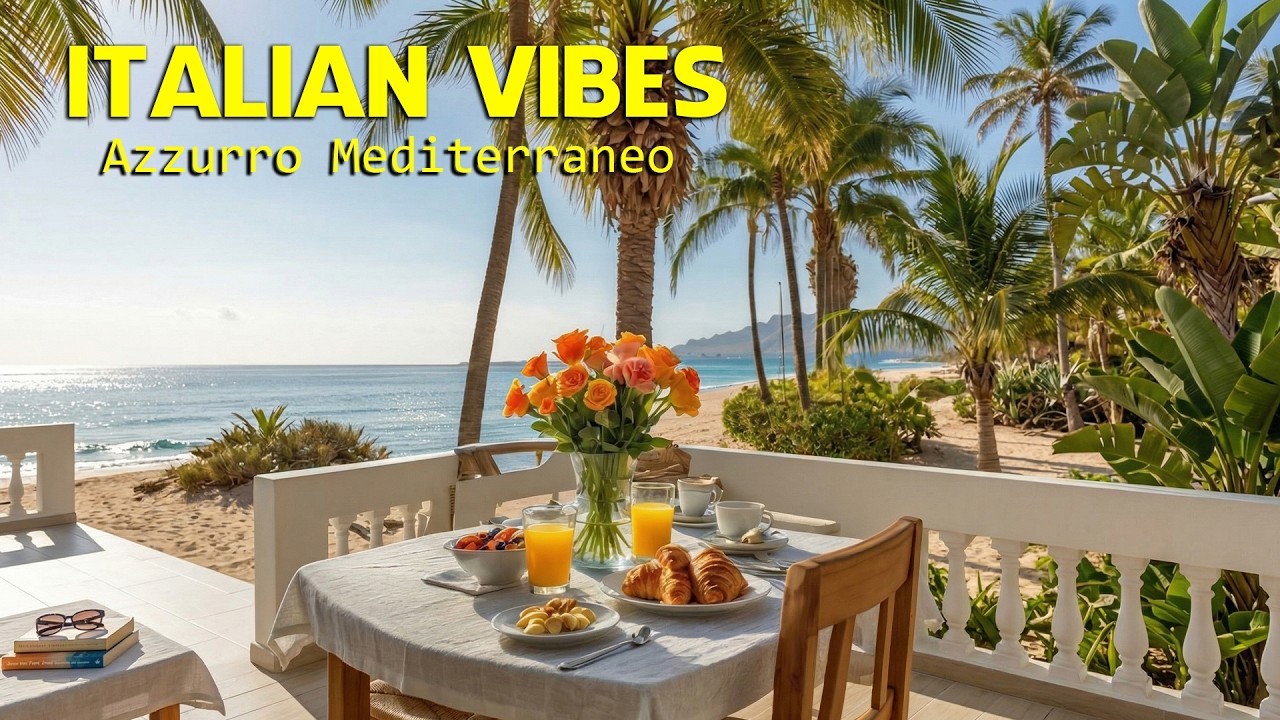 🎶 Italian Vibes & Mediterranean Music 🎶 1+ Hours Scenic Amalfi Coast & Lake Como Dreamy 4K