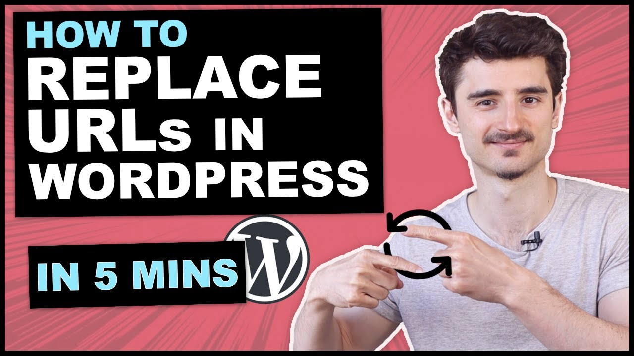 Как заменить URL-адреса в WordPress за 5 минут (также в базе данных)