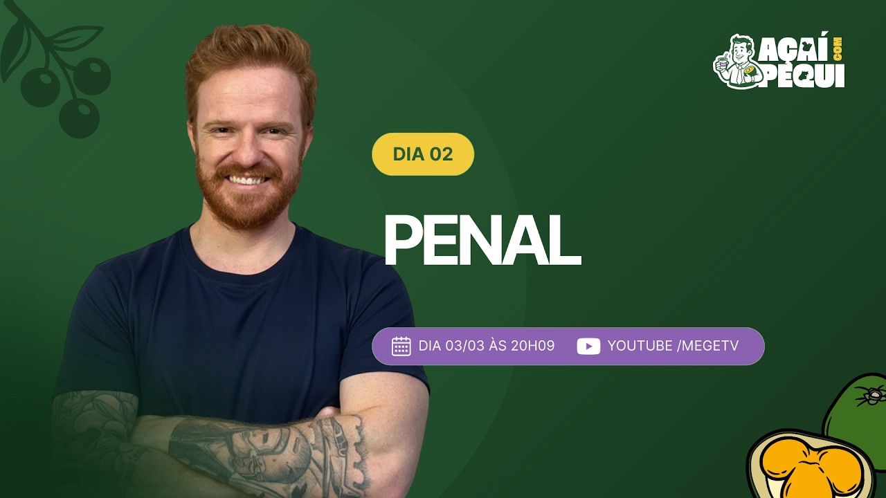 Açaí com Pequi: TJPA+TJGO (Dia 02 | Penal - Prof. Cenoura)