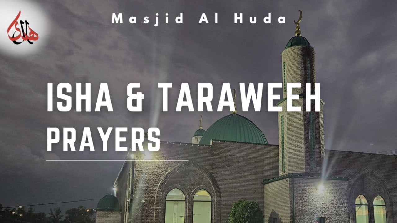 Ramadan 2026 (27th Night) - Isha Salah, Taraweeh and Witr Salah