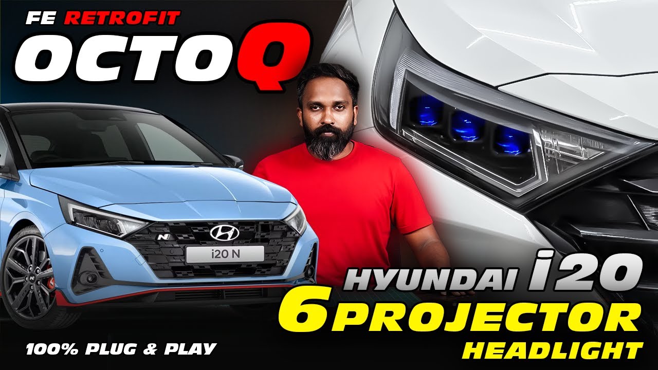 6 PROJECTORs for i20 | OCTO Q | Brightest Yet Safe | PLUG & PLAY | FE RETROFIT CHENNAI #hyundaii20