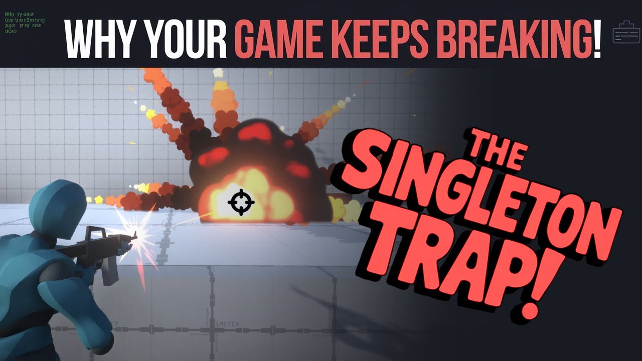 Why Singletons Break Your Game & The Right Way to Fix It in Unity.