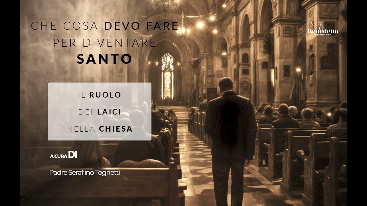 IL RUOLO DEI LAICI NELLA CHIESA
