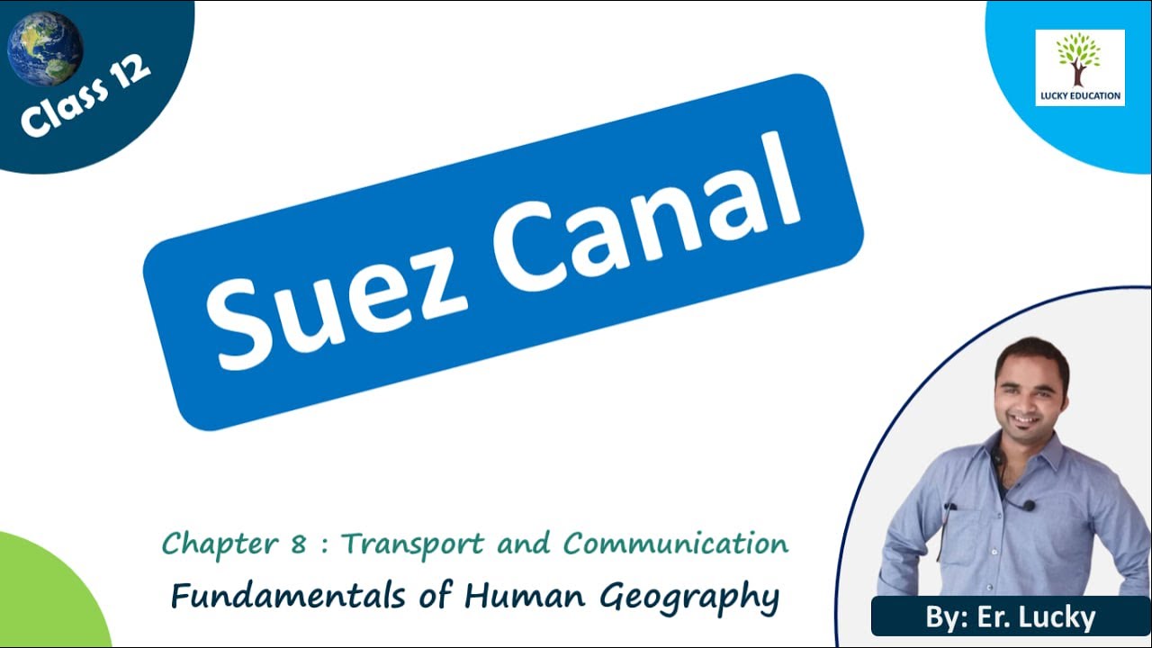 Suez Canal - Class 12 Geography