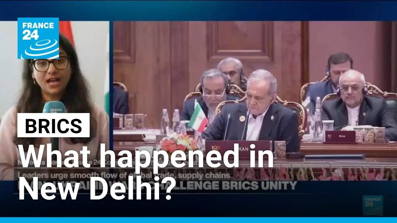 BRICS summit: What came out of the New Delhi meeting &bull; FRANCE 24 English