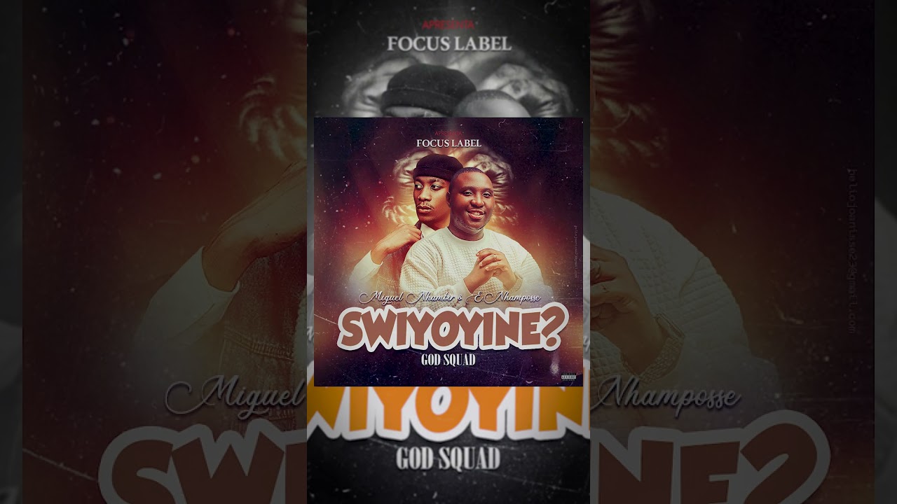 Miguel Nhambir & E.Nhamposse - Swiyoyine? 