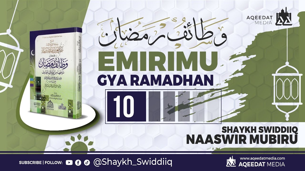 10 - Emirimu Gya Ramadhan - Shaykh Swiddiiq Naaswir Mubiru 