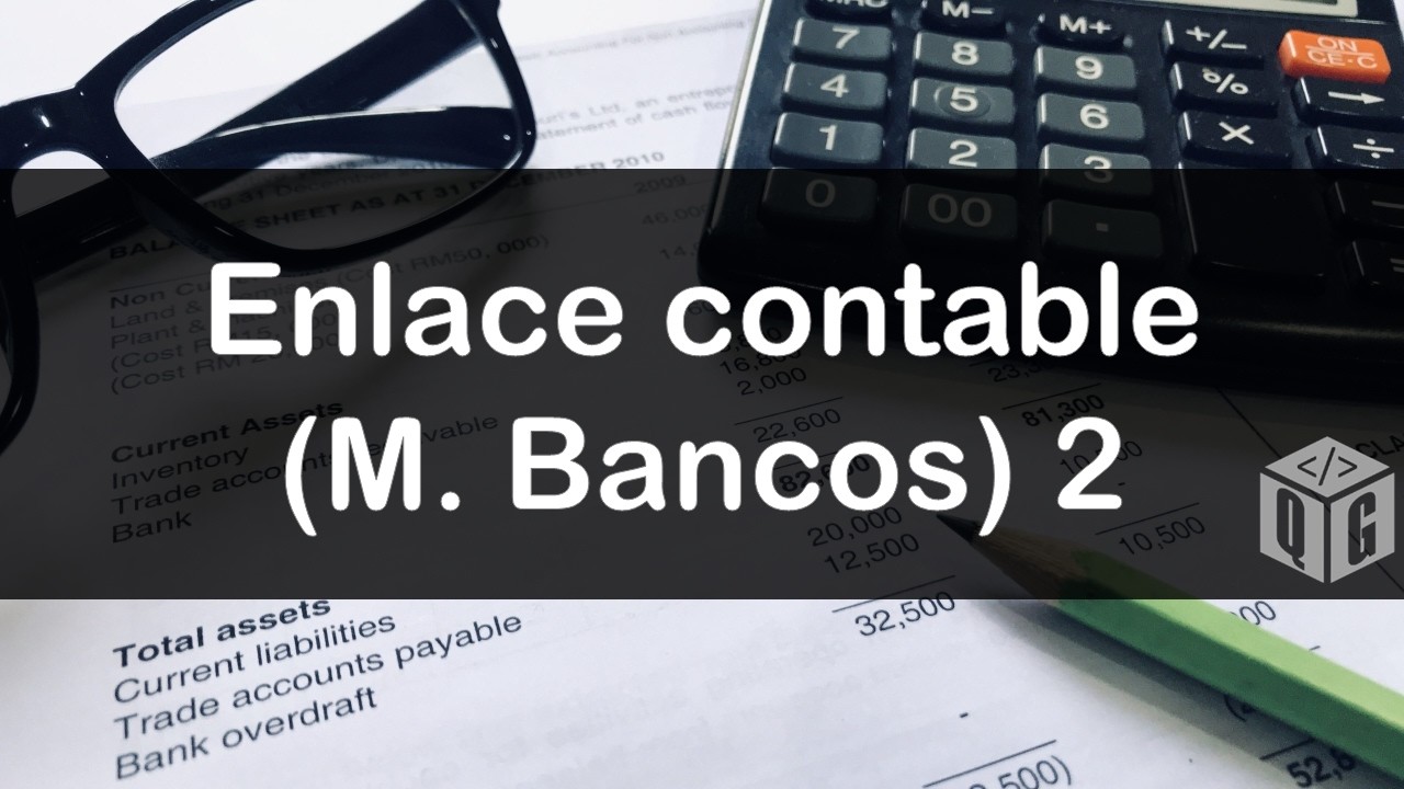 Enlaces en el Módulo de Bancos 2da. parte