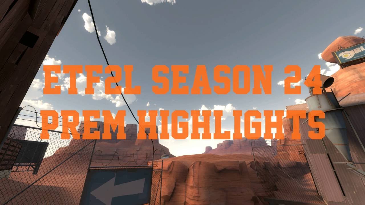 ETF2L Season 24 Prem Highlights