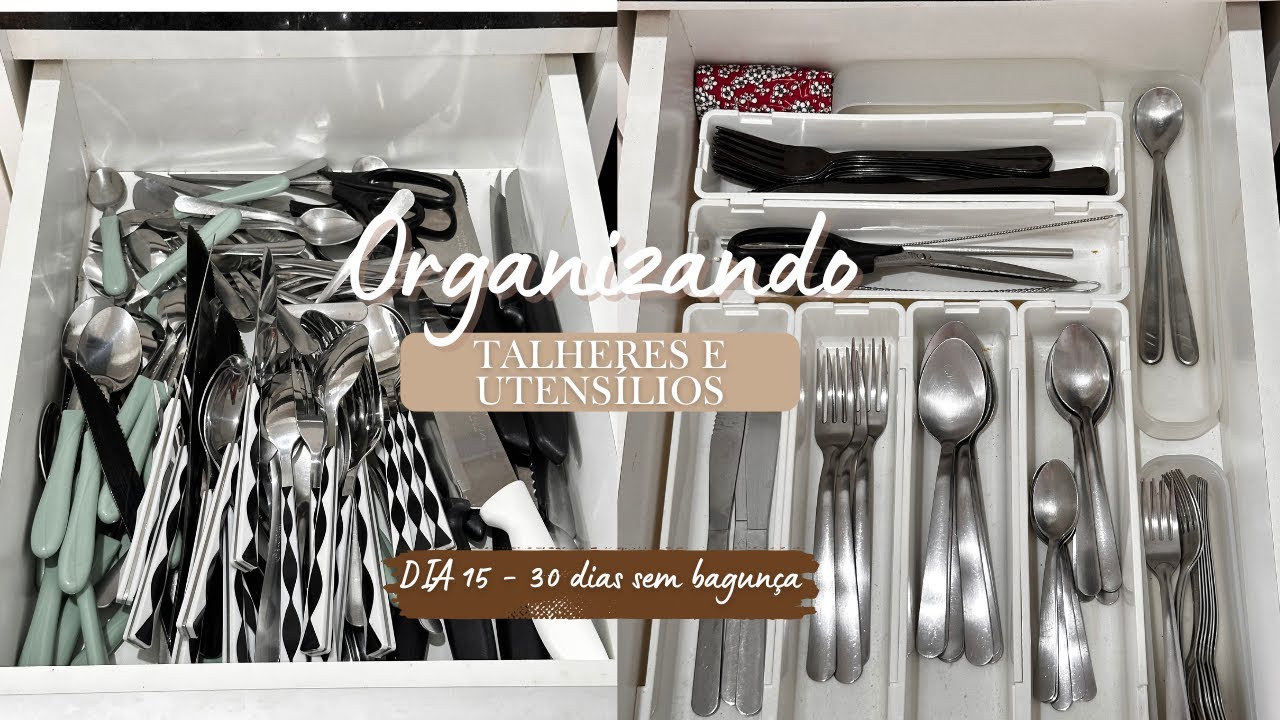 #30diassembagunça -DIA 15- Você Está Organizando Sua Gaveta de Talheres Errado #organização #gaveta