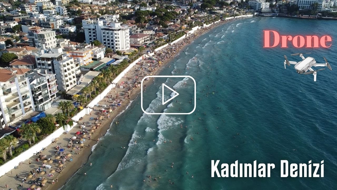 Kadınlar Denizi | Kuşadası | 4K | Dji | Drone Footage
