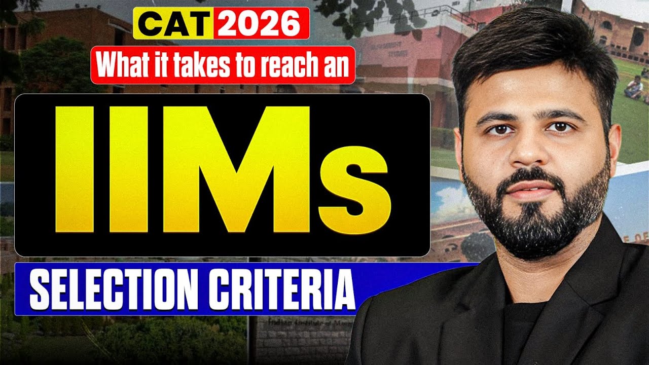 How to Get Into IIMs? | Selection Criteria, Academic Weightage & Process