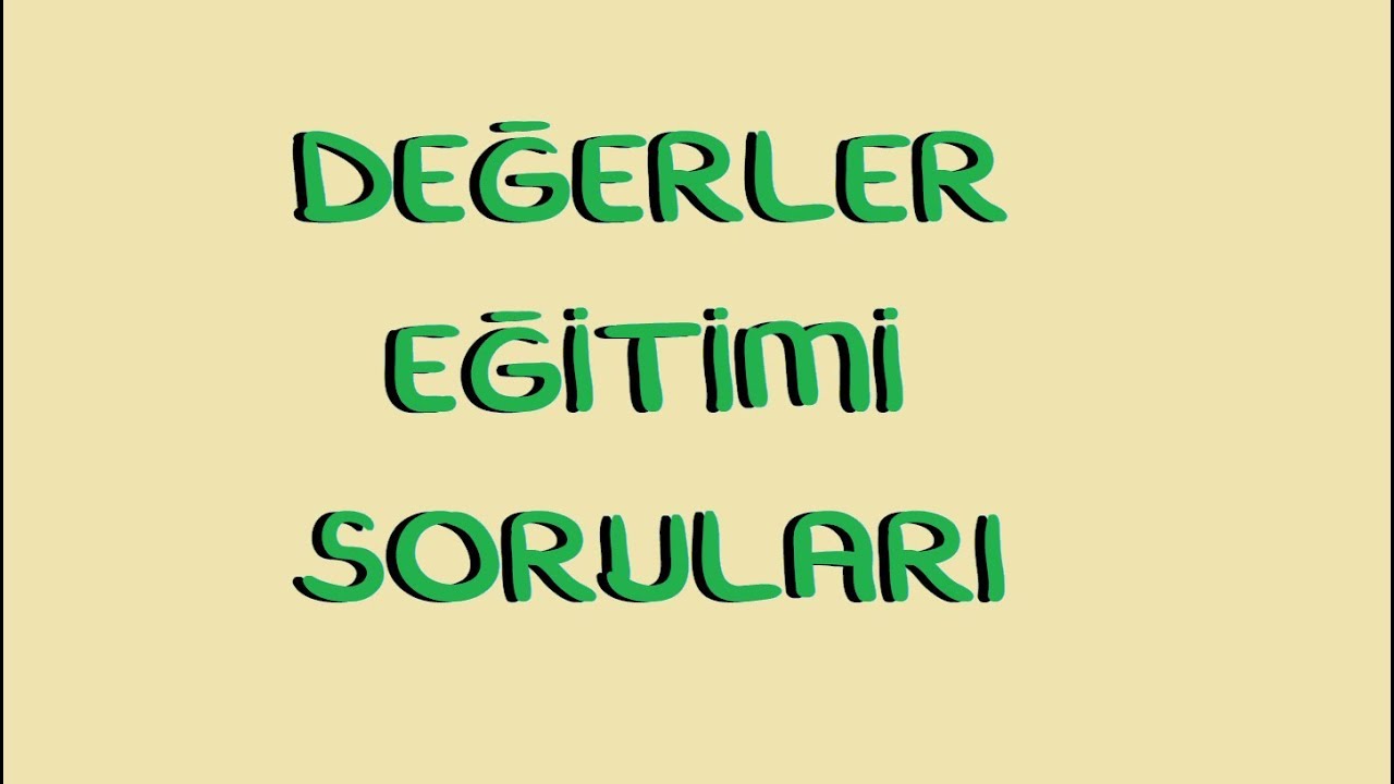 Sosyal Bilgiler ÖABT - Değerler Eğitimi Soruları