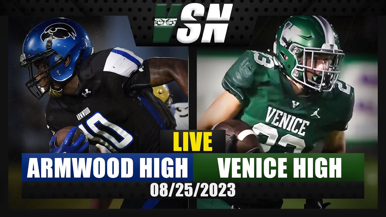 Venice High vs. Armwood High | 08.25.2023 | LIVE