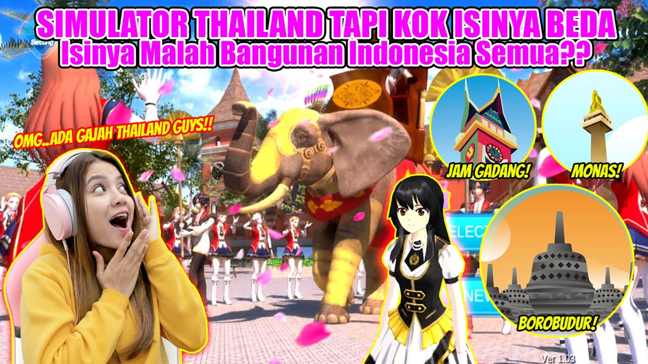 MAIN SAKURA SCHOOL SIMULATOR VERSI THAILAND..KOK MALAH ADA MONAS & CANDI BOROBUDUR??