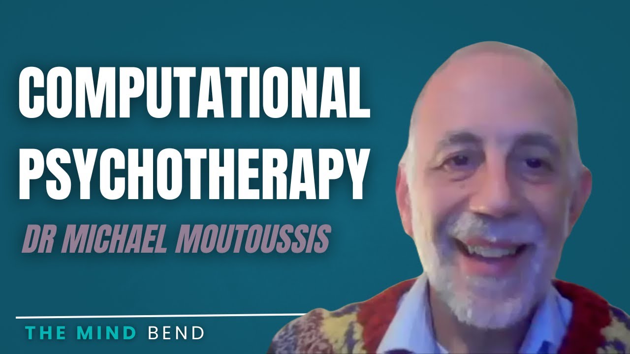 Computational Psychotherapy | Michael Moutoussis