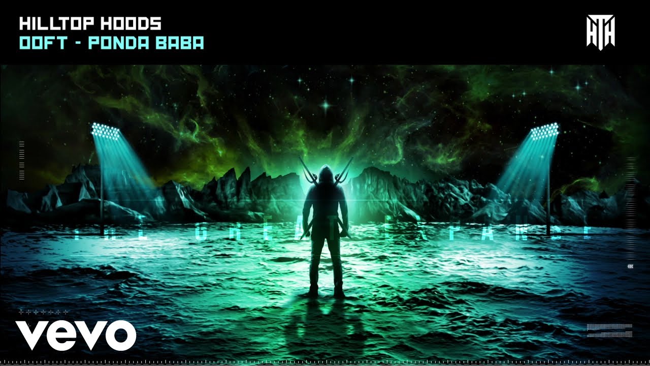 Hilltop Hoods - OOFT (Ponda Baba) (Official Audio)