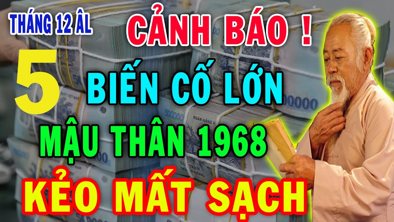 Tiên Tri Đáng Sợ Chỉ Tôi Dám Nói Mậu Thân 1968 Sẽ Đối Mặt 5 Biến Cực Lớn Định Mệnh Trong Tháng 12 ÂL