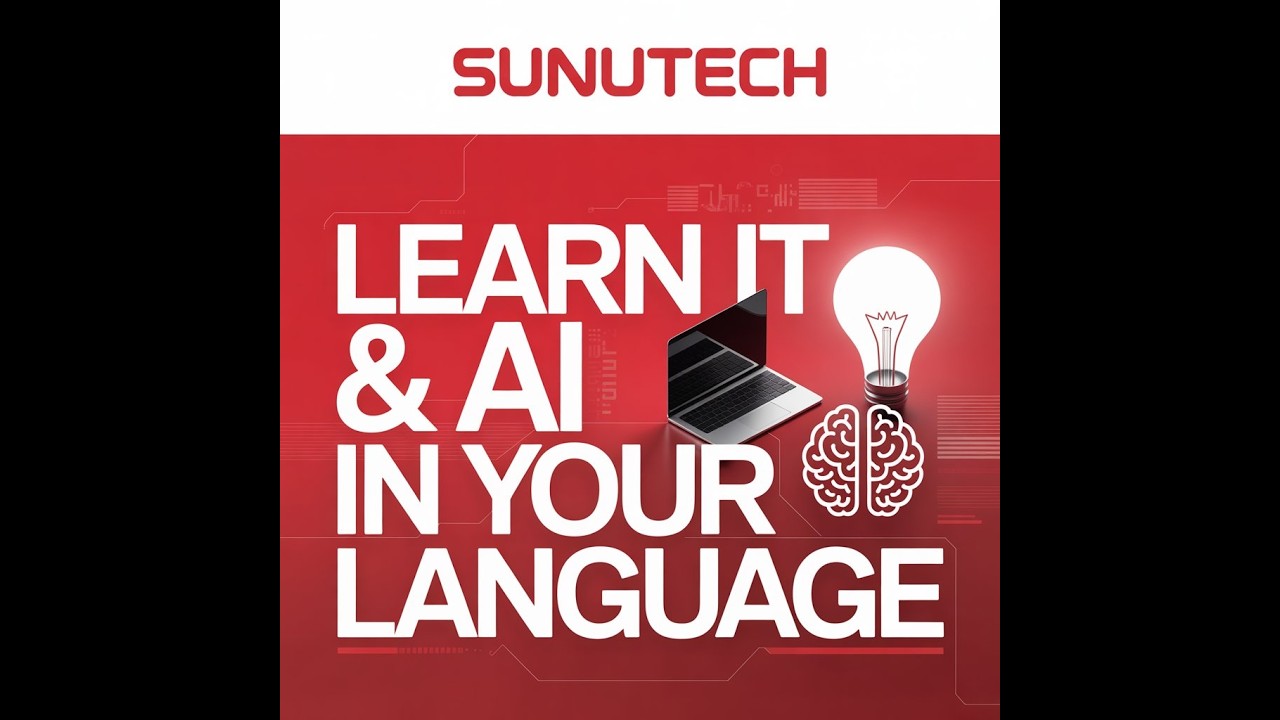 Welcome to SunuTech – Learn IT & AI in Your Local Language