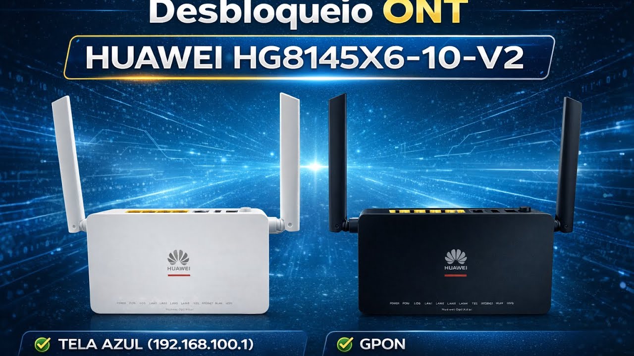 Desbloqueio HUAWEI HG8145X6-10-V2