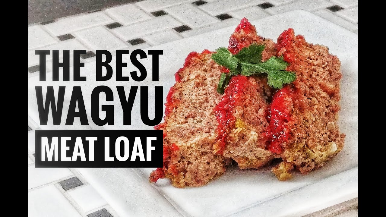 THE BEST WAGYU MEATLOAF YOU'LL EVER HAVE! #meatloaf #meatloafrecipe #wagyubeef