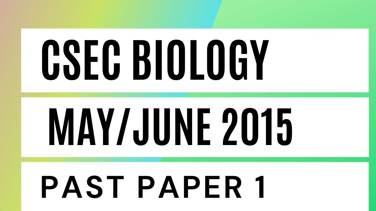 CSEC Biology May/June 2015 Past Paper 1/Multiple Choice