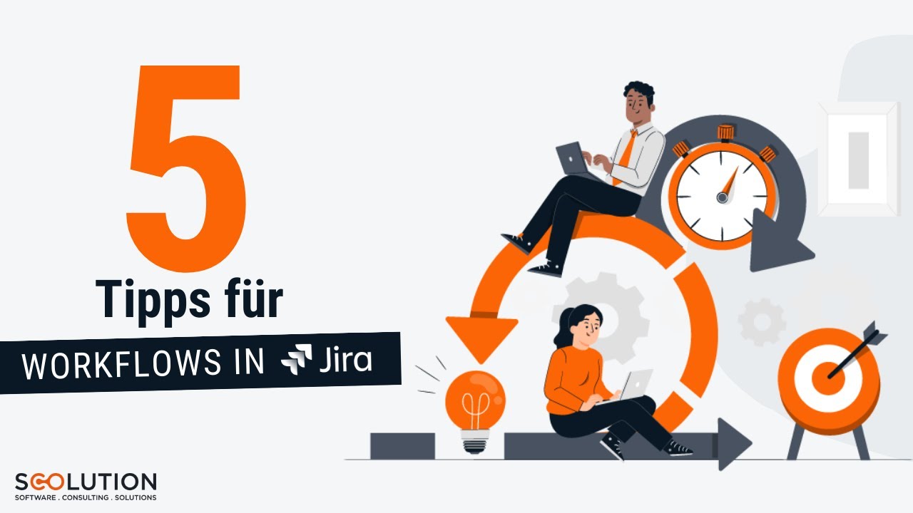 Jira Workflows - 5 praktische Tipps | Jira Tutorial (deutsch)