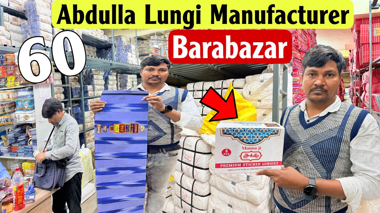 Biggest Lungi Manufacturer Barabaza | Abdulla Lungi
