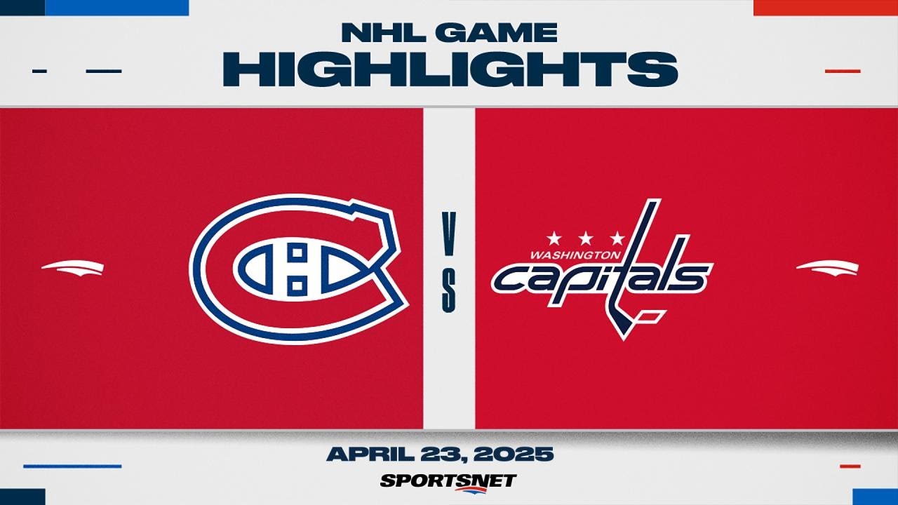 NHL Game 2 Highlights | Capitals vs. Canadiens - April 23, 2025