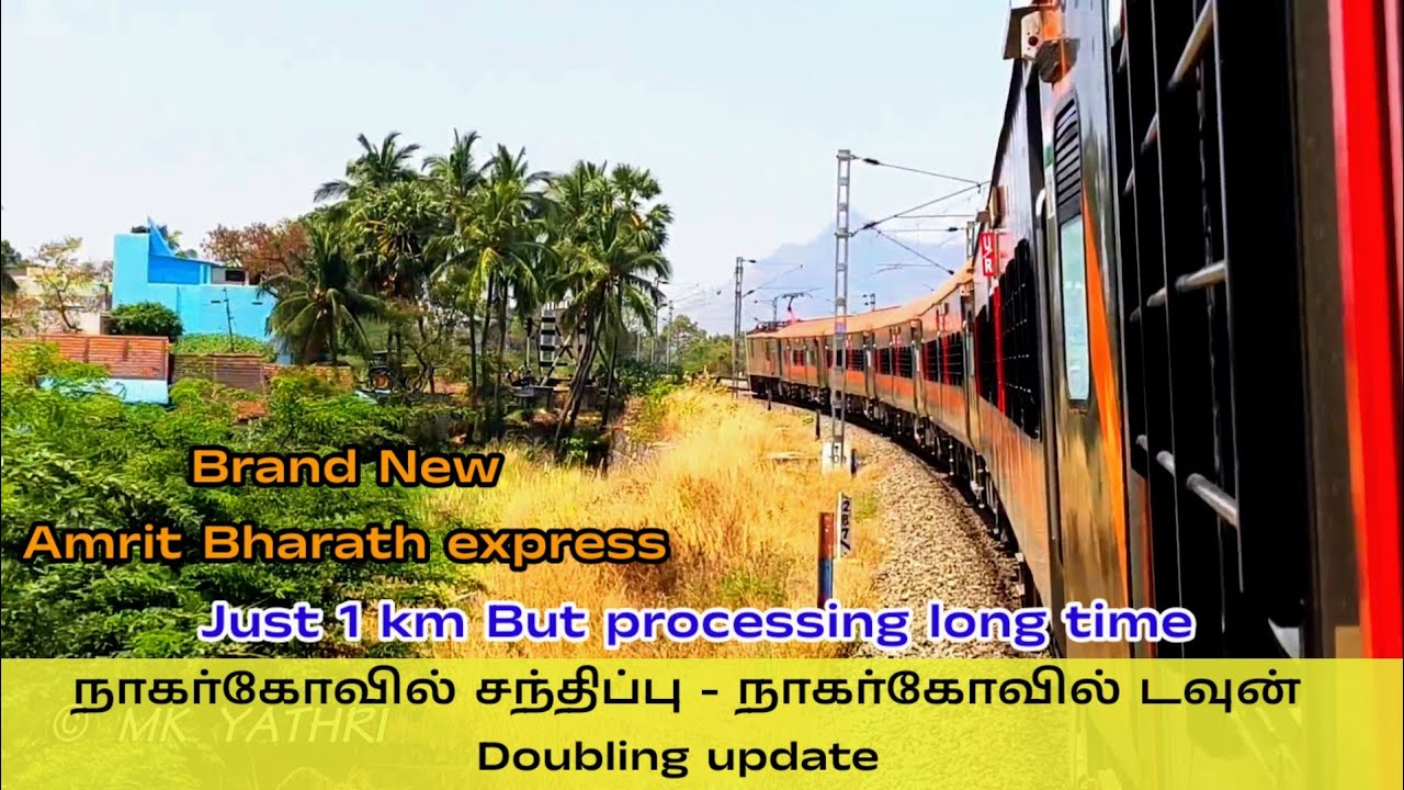Doubling update between NAGERCOIL JUNCTION AND NAGERCOIL TOWN, Indian railway.