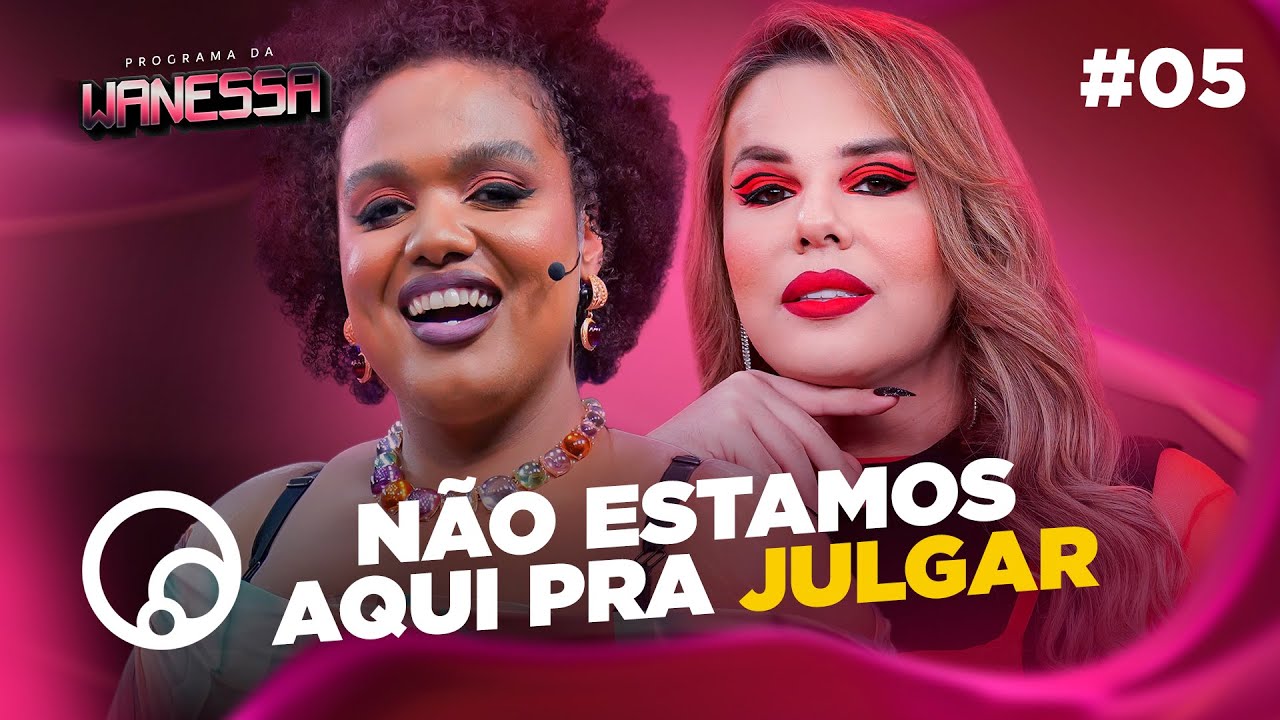 PROGRAMA DA WANESSA: CONTE SEUS FETICHES, N&Atilde;O ESCONDA NADA! com @bielopereira - T1E5 | DiaTV