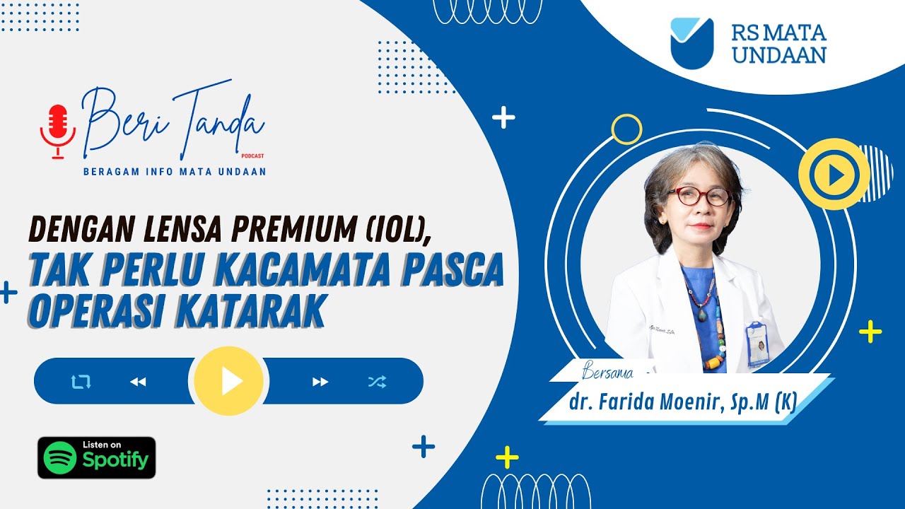 DENGAN LENSA PREMIUM (IOL), TAK PERLU KACAMATA PASCA OPERASI KATARAK : Podcast #BERITANDA